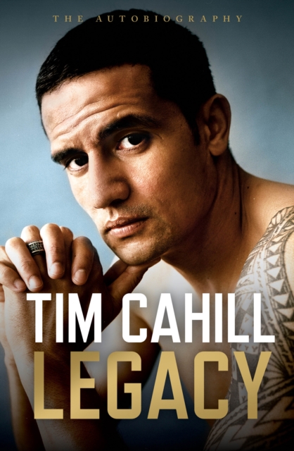 Cover of Legacy : The Autobiography of Tim Cahill
