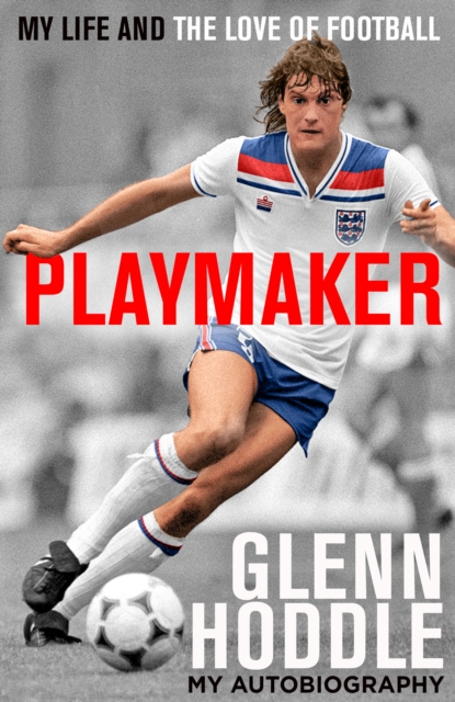 Cover of Playmaker : My Life and the Love of Football