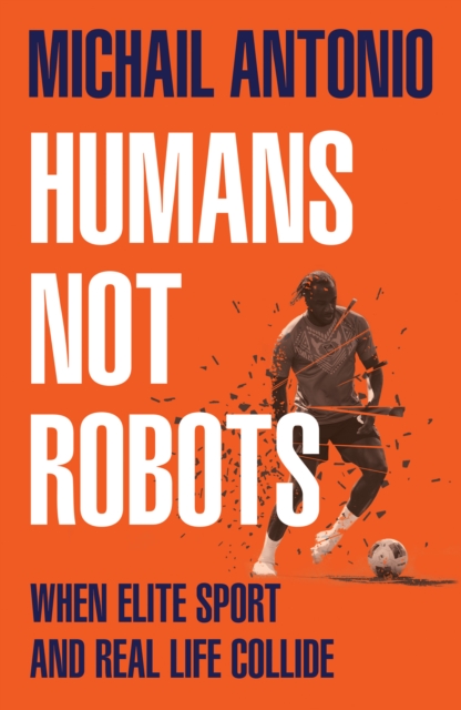 Cover of Humans Not Robots : When Elite Sport and Real Life Collide