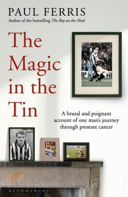 Cover of The Magic in the Tin : From the author of the critically acclaimed THE BOY ON THE SHED