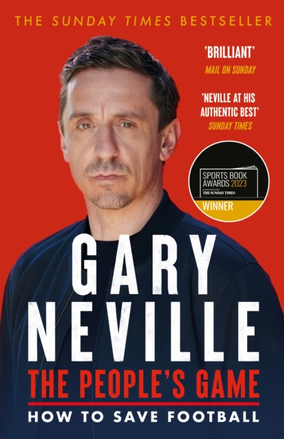 Cover of People's Game : The bestselling book about the future of football from England and Manchester United legend Gary Neville
