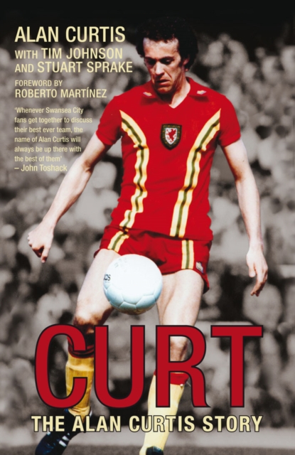 Cover of Curt : The Alan Curtis Story