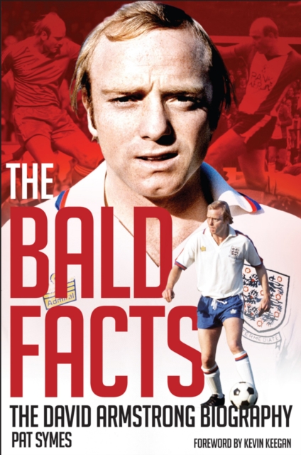 Cover of The Bald Facts : The Autobiography of David Armstrong