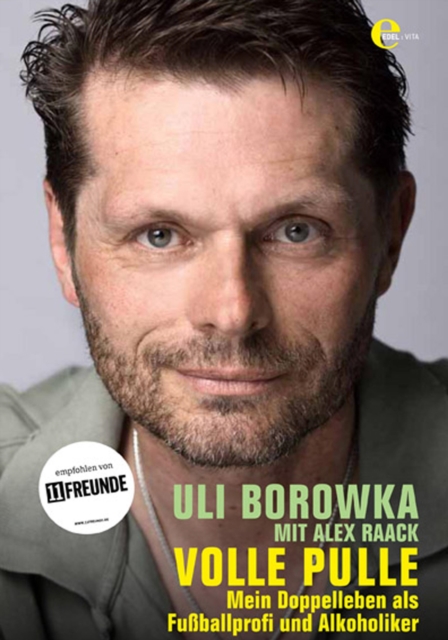Cover of Uli Borowka - Volle Pulle : Mein Doppelleben als Fuballprofi und Alkoholiker