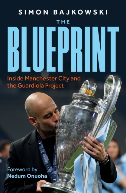 Cover of Blueprint : Inside Manchester City and the Guardiola Project