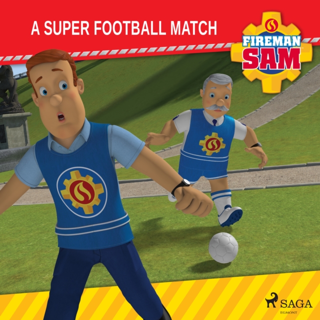 Cover of Fireman Sam - A Super Football Match