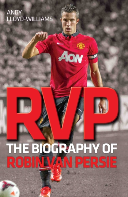 Cover of RVP - The Biography of Robin Van Persie