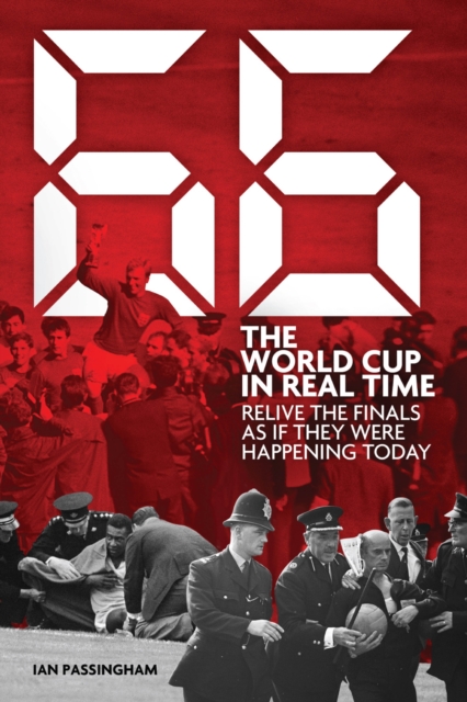 Cover of 1966: The World Cup in Real Time : Relive the Finals as If They Were Happening Today