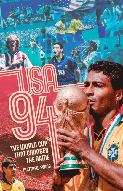 Cover of USA 94 : World Cup that Changed the Game, The
