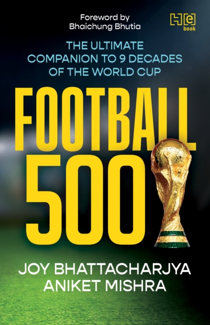 Cover of Football 500 : The Ultimate Companion to 9 Decades of the World Cup