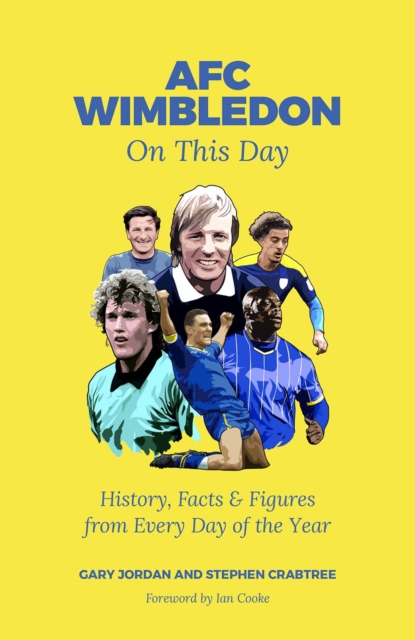Cover of AFC Wimbledon On This Day : History, Facts & Figures from Every Day of the Year