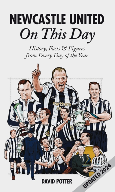 Cover of Newcastle United On This Day : History, Facts & Figures from Every Day of the Year