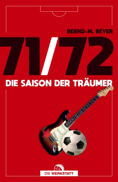 Cover of 71/72 : Die Saison der Traumer