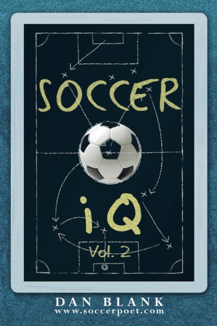 Cover of Soccer iQ Vol 2 - More of What Smart Players Do
