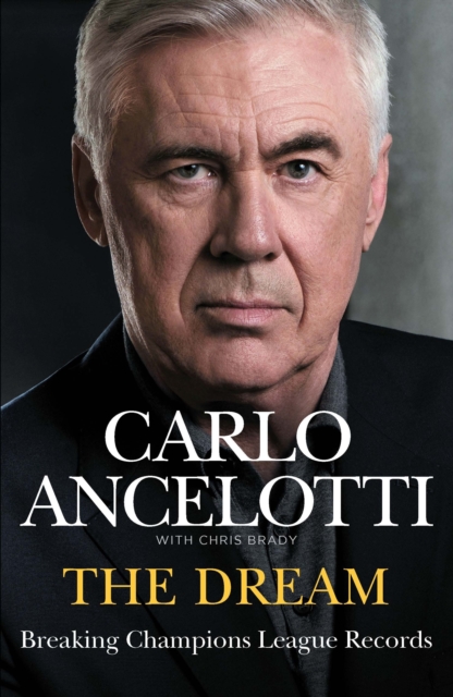 Cover of Dream : Breaking Champions League Records - A rich sports memoir from one of the greatest football managers of our time