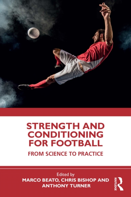 Cover of Strength and Conditioning for Football : From Science to Practice