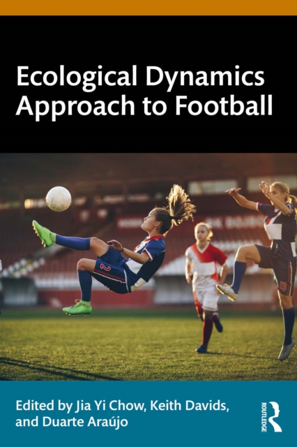 Cover of Ecological Dynamics Approach to Football