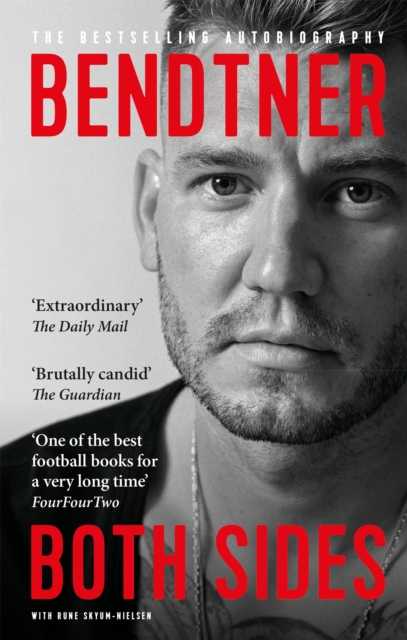 Cover of Bendtner: Both Sides : The Bestselling Autobiography