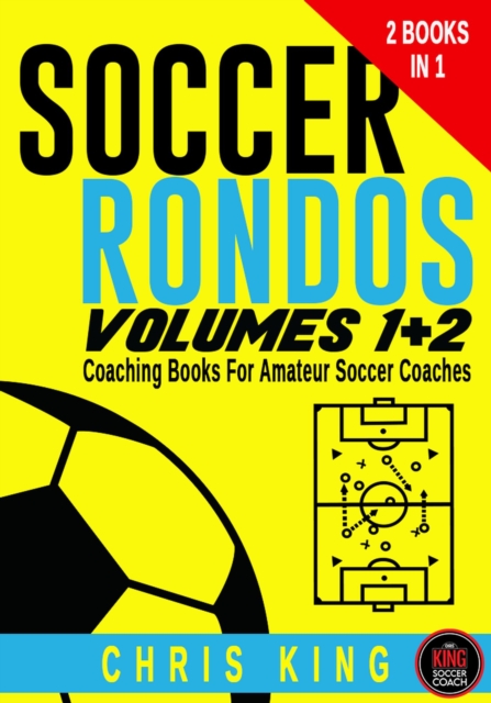 Cover of Soccer Rondos Volumes 1 and 2 : Coaching Soccer, #1