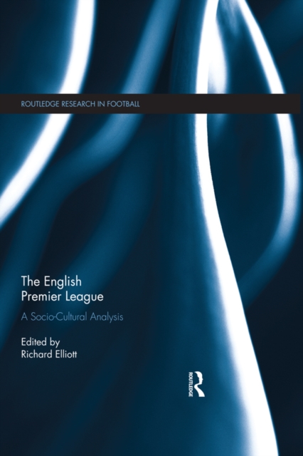 Cover of English Premier League : A Socio-Cultural Analysis