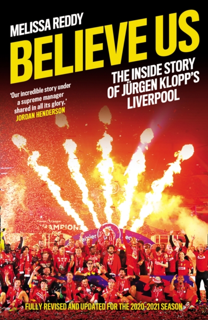 Cover of Believe Us : How Jurgen Klopp transformed Liverpool into title winners