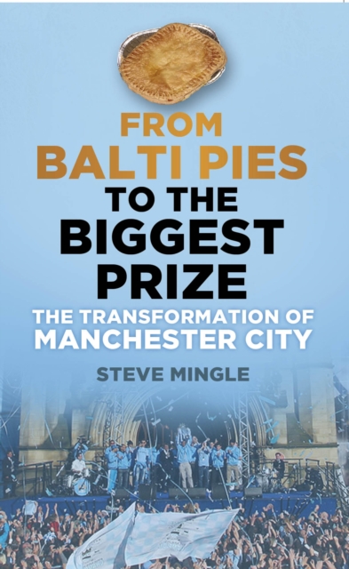 Cover of From Balti Pies to the Biggest Prize