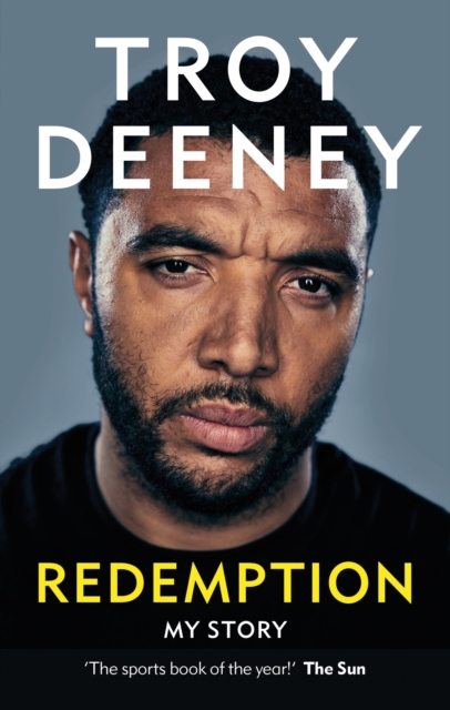 Cover of Troy Deeney: Redemption : My Story