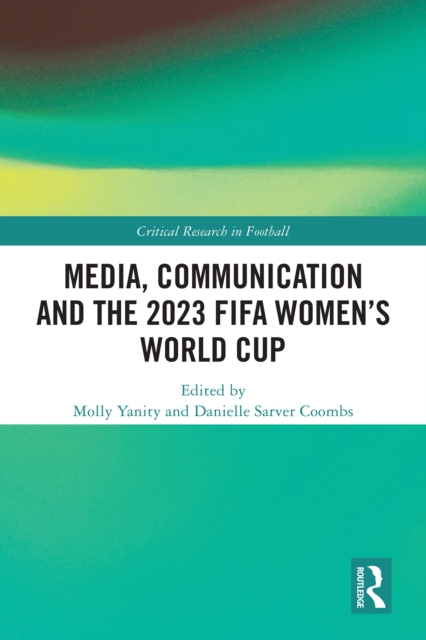 Cover of Media, Communication and the 2023 FIFA Women's World Cup