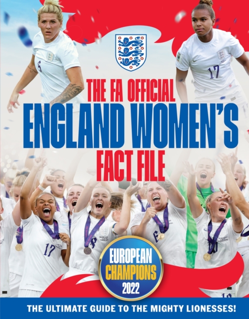 Cover of FA Official England Women's Fact File - Updated for 2023 : Read the stories of the mighty Lionesses